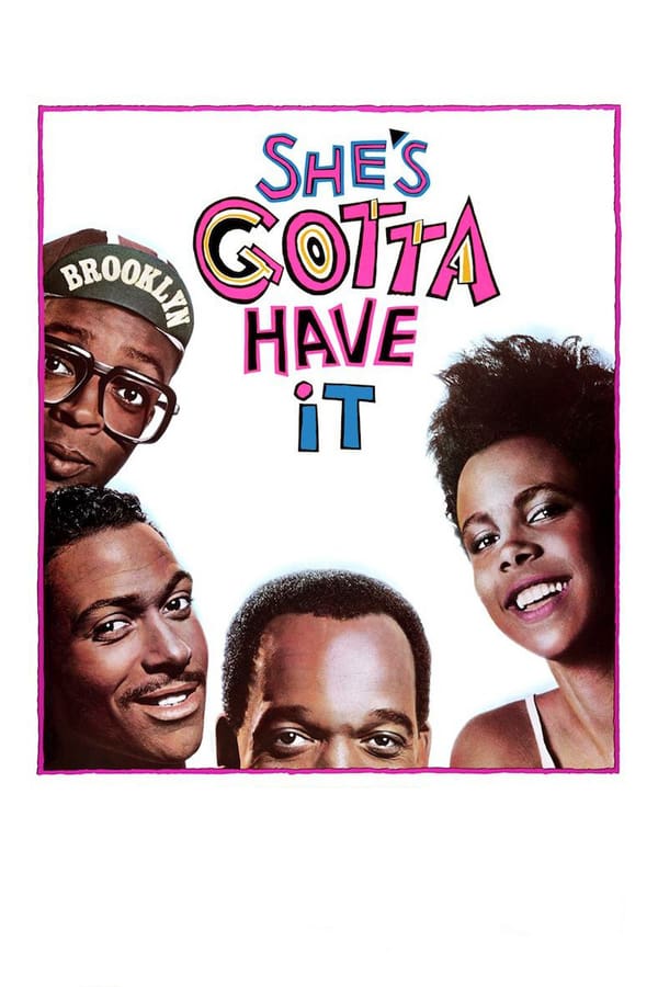 Cover of the movie She's Gotta Have It
