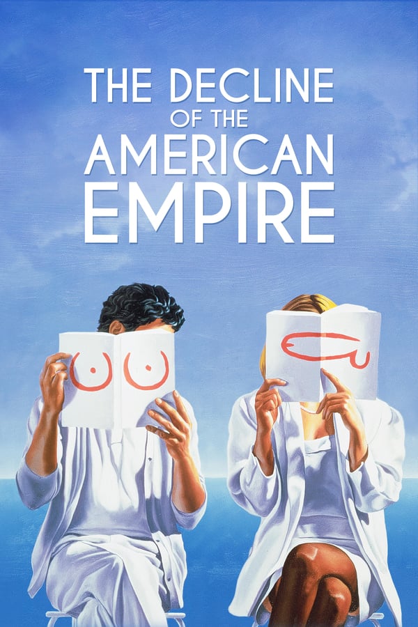 Cover of the movie The Decline of the American Empire
