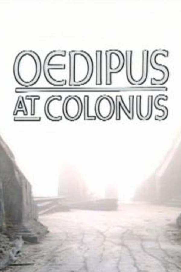 Cover of the movie Theban Plays: Oedipus at Colonus