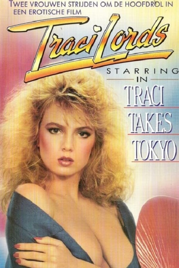 Cover of the movie Traci Takes Tokyo