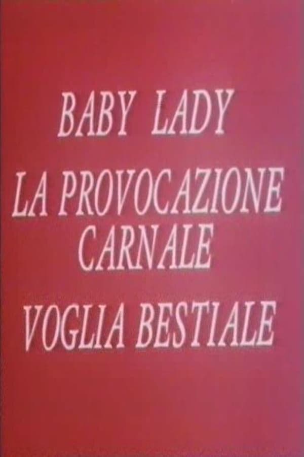 Cover of the movie Baby lady, la provocazione carnale