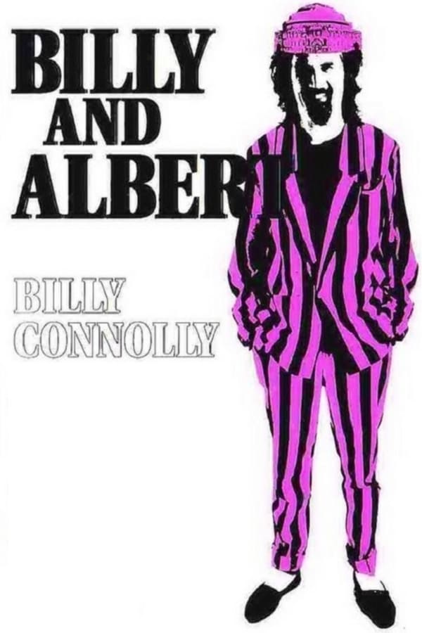 Cover of the movie Billy Connolly: Billy and Albert (Live at the Royal Albert Hall)