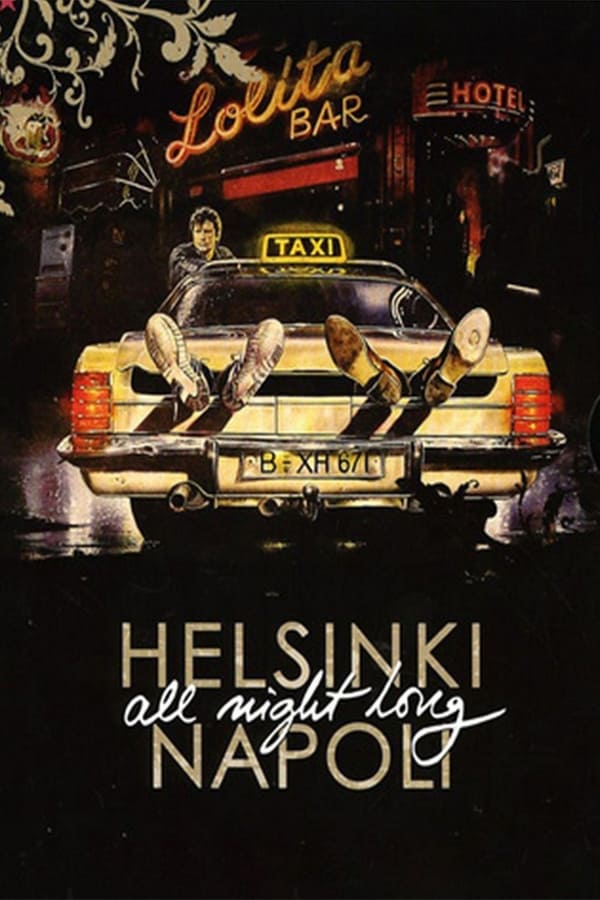 Cover of the movie Helsinki Napoli - All Night Long