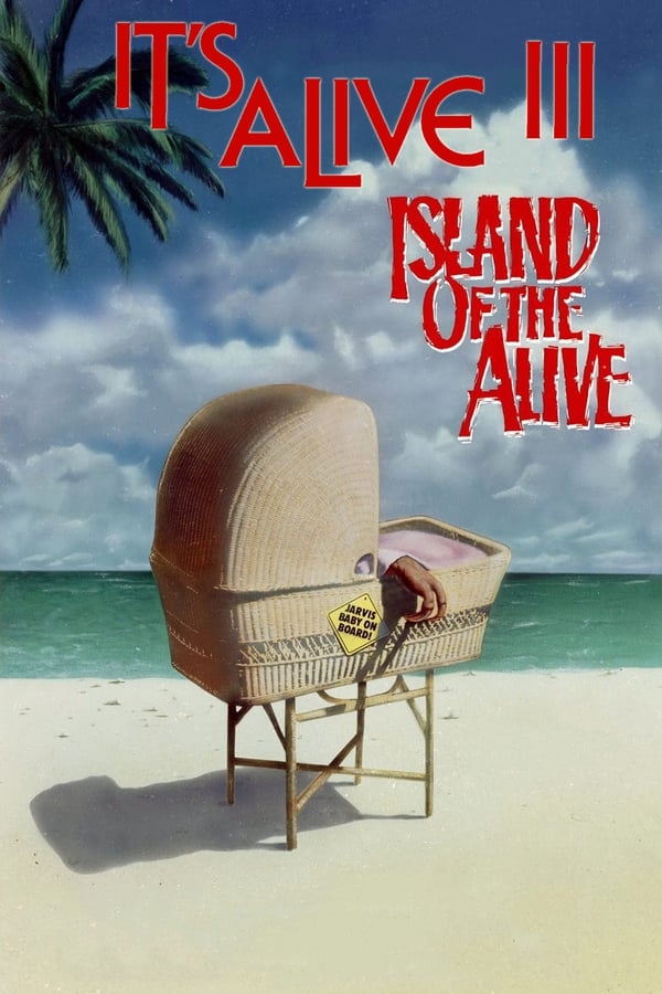 Cover of the movie It's Alive III: Island of the Alive