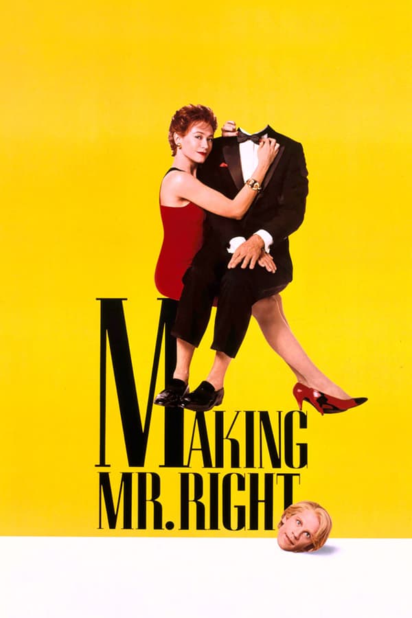 Cover of the movie Making Mr. Right