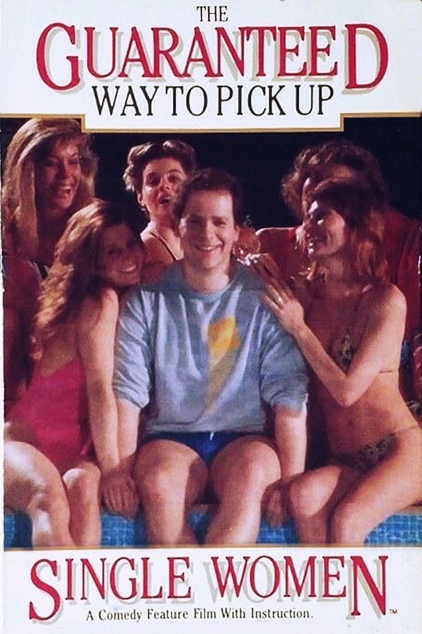 Cover of the movie The Guaranteed Way to Pick Up Single Women