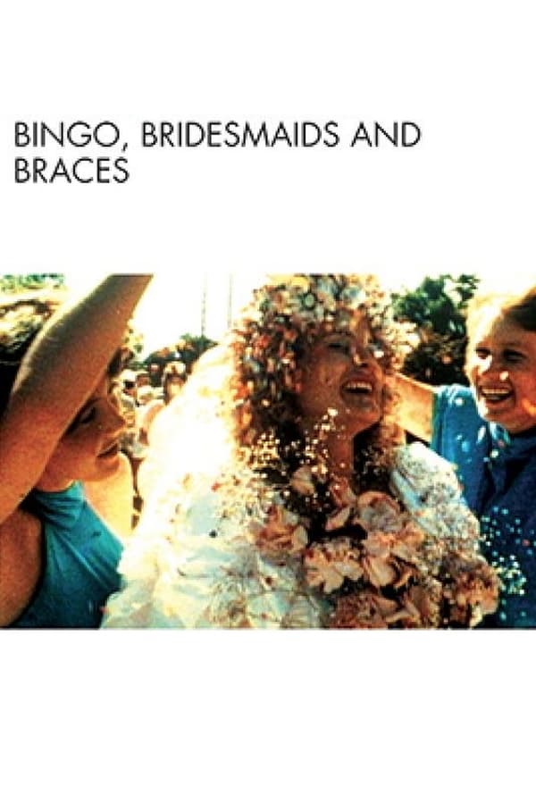 Cover of the movie Bingo, Bridesmaids & Braces