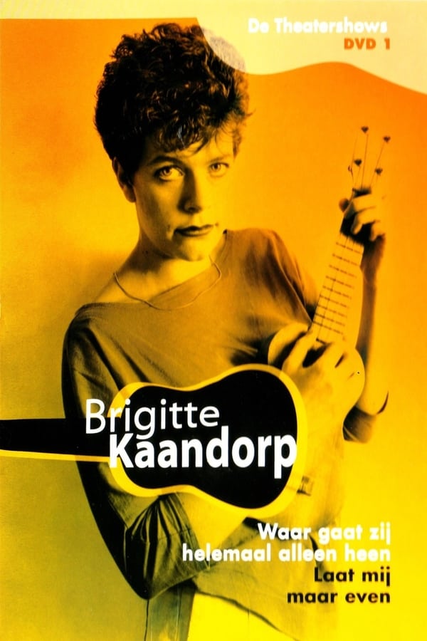 Cover of the movie Brigitte Kaandorp: Laat mij maar even