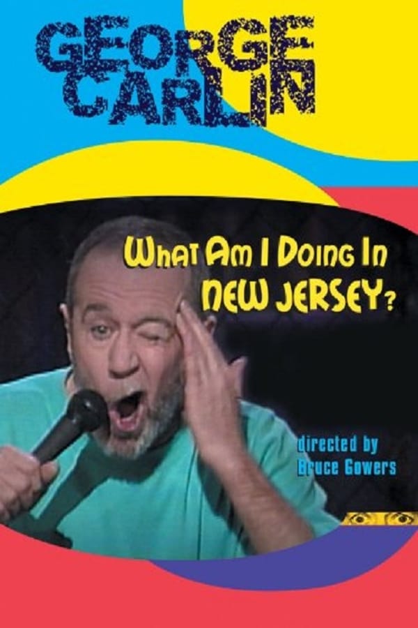 Cover of the movie George Carlin: What Am I Doing in New Jersey?