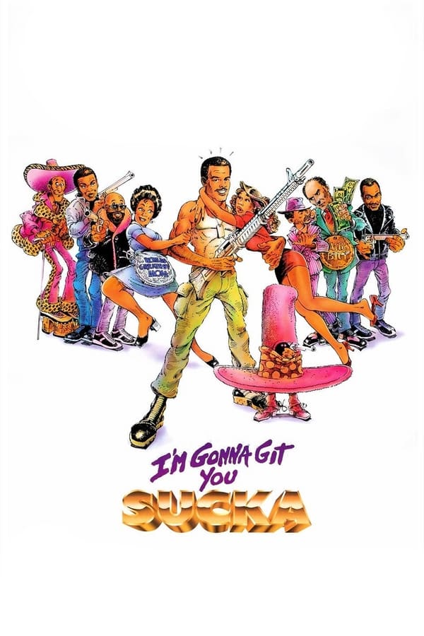 Cover of the movie I'm Gonna Git You Sucka