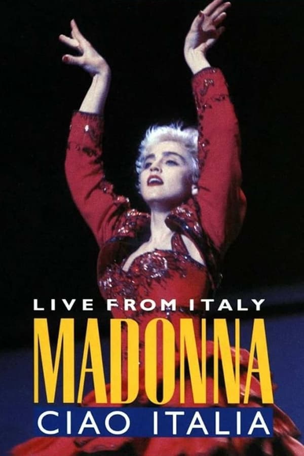 Cover of the movie Madonna: Ciao, Italia! Live from Italy