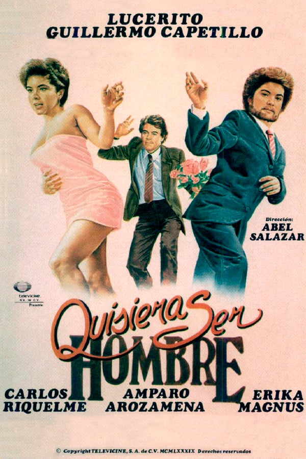 Cover of the movie Quisiera ser hombre