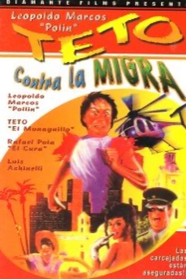Cover of the movie Teto contra la migra