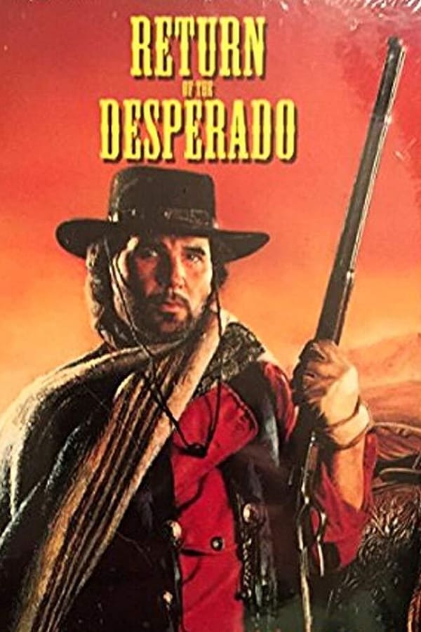 Cover of the movie The Return of Desperado