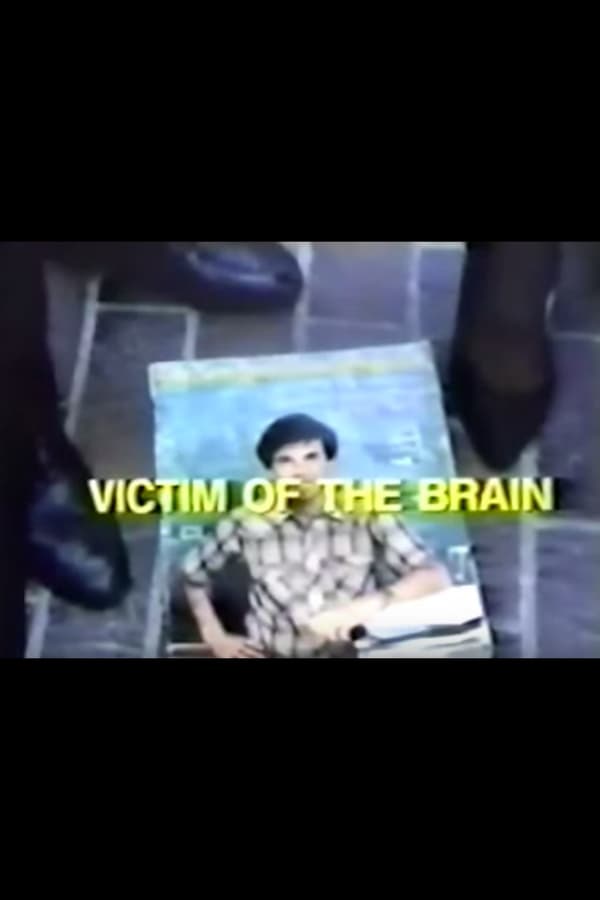 Cover of the movie Victim of the Brain