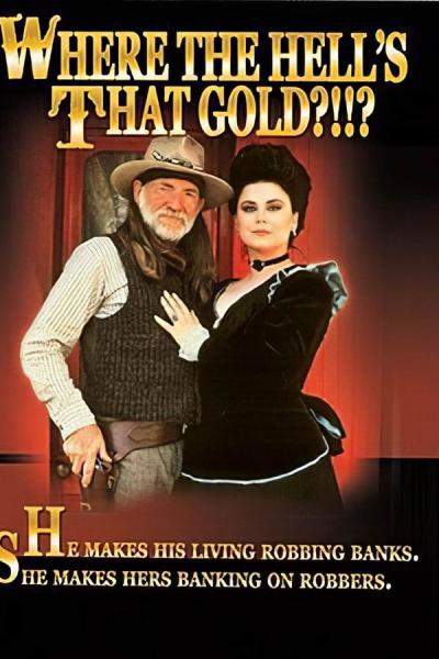 Cover of Where the Hell's That Gold?!!?