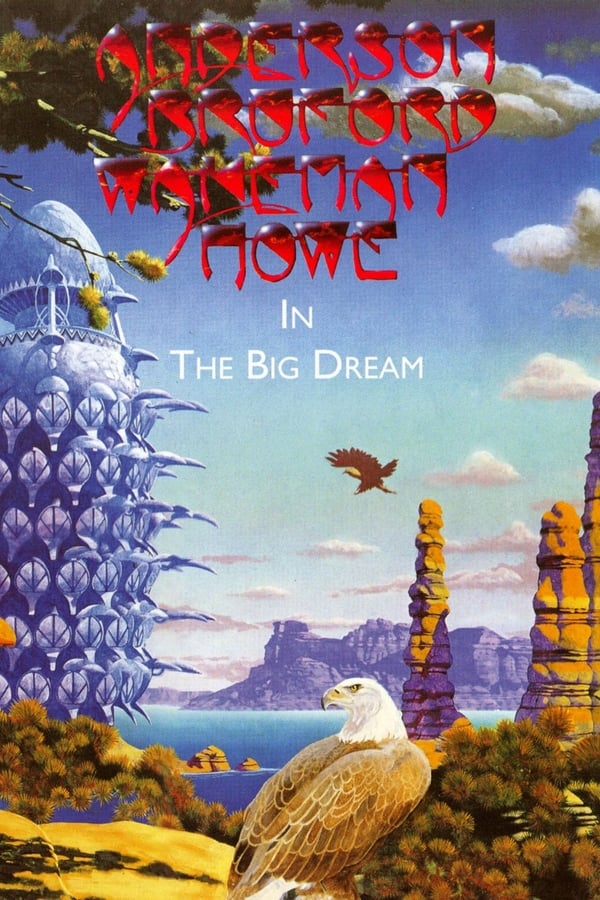 Cover of the movie Anderson Bruford Wakeman Howe In The Big Dream