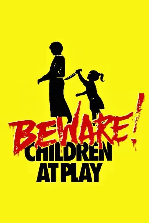 Cover of the movie Beware: Children At Play