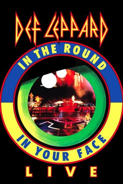Cover of the movie Def Leppard: In the Round in Your Face Live