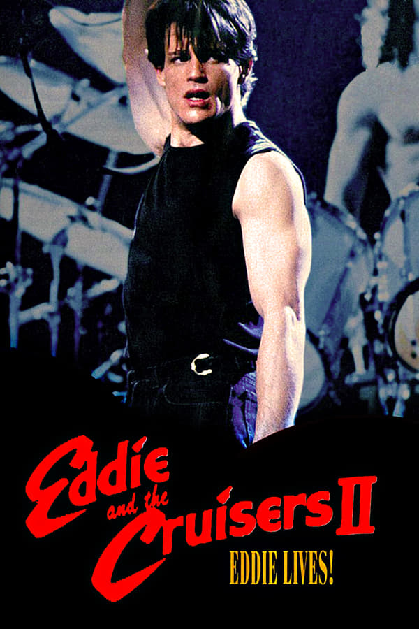 Cover of the movie Eddie and the Cruisers II: Eddie Lives!