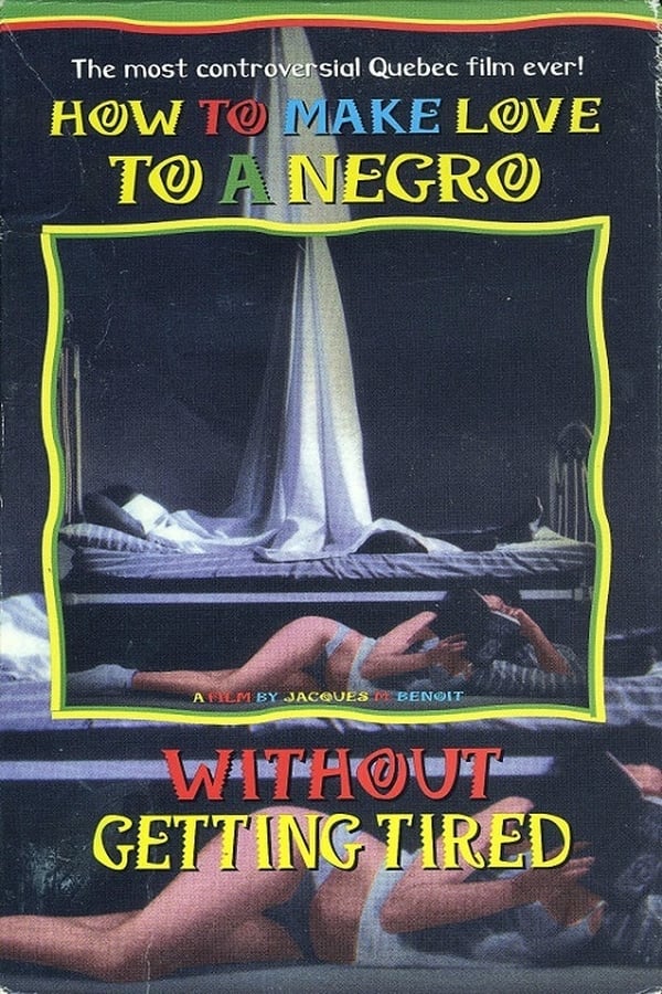 Cover of the movie How to Make Love to a Negro Without Getting Tired