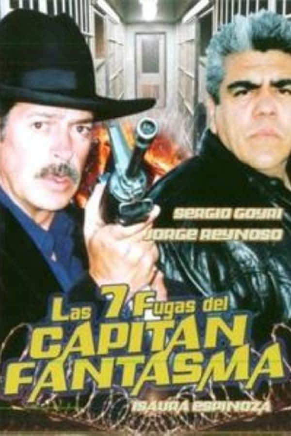 Cover of the movie Las 7 fugas del capitán fantasma