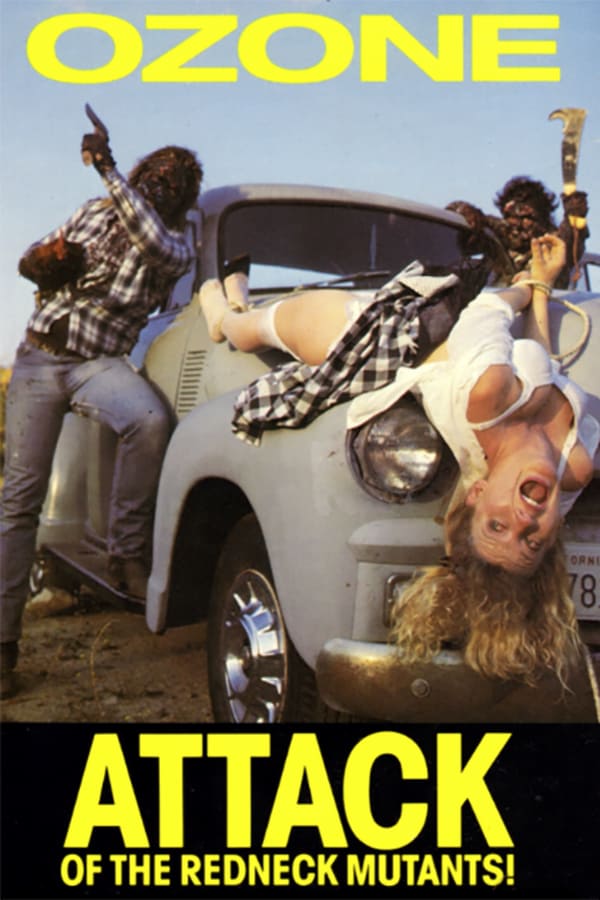 Cover of the movie Ozone! Attack of the Redneck Mutants
