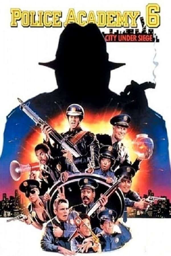 Cover of the movie Police Academy 6: City Under Siege