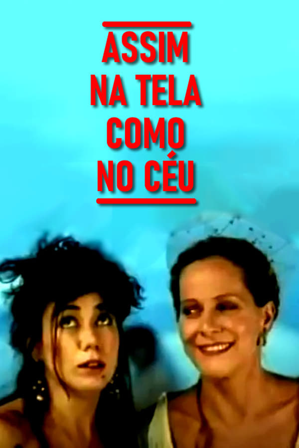 Cover of the movie Assim na Tela Como no Céu