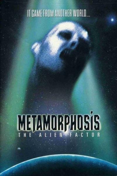 Cover of the movie Metamorphosis : The Alien Factor