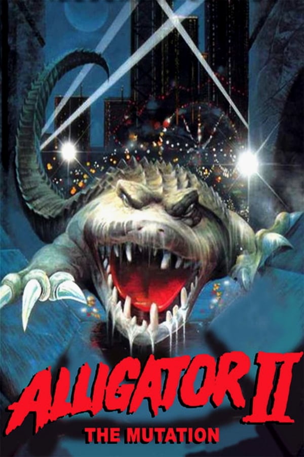 Cover of the movie Alligator 2 - The Mutation
