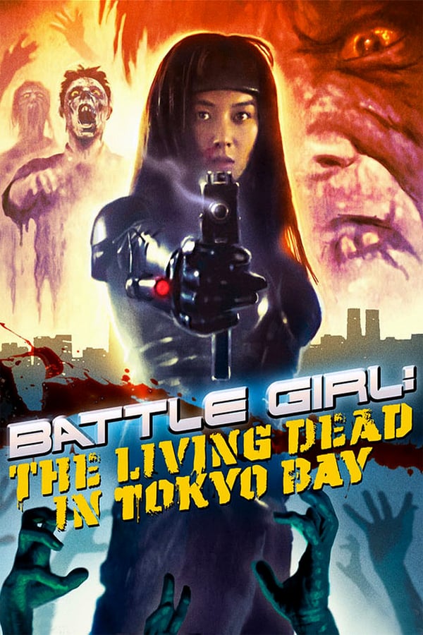 Cover of the movie Battle Girl: The Living Dead in Tokyo Bay