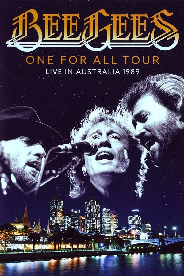 Cover of the movie Bee Gees: One for All Tour - Live in Australia