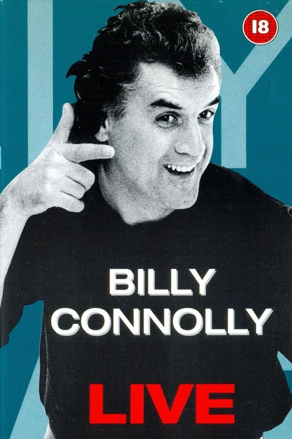 Cover of the movie Billy Connolly - Live at the Odeon Hammersmith London