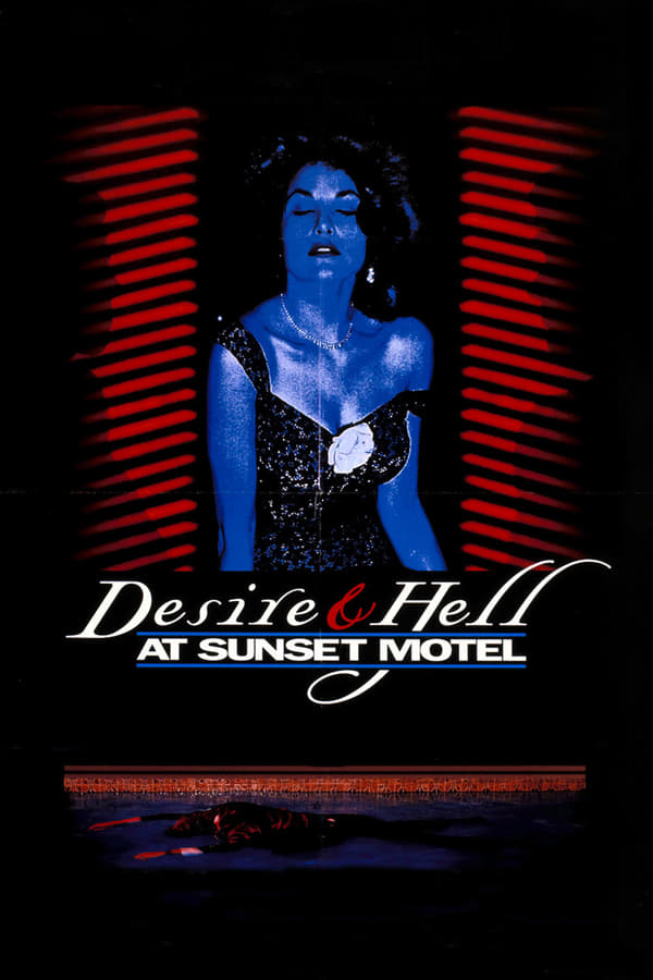 Cover of the movie Desire and Hell at Sunset Motel
