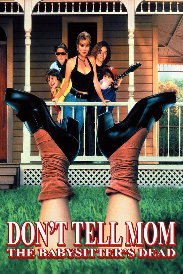 Cover of the movie Don't Tell Mom the Babysitter's Dead