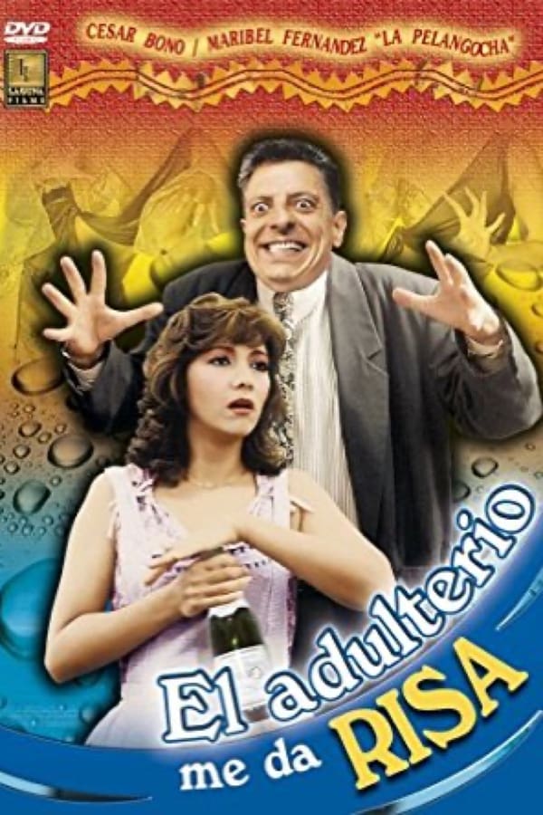 Cover of the movie El adulterio me da risa