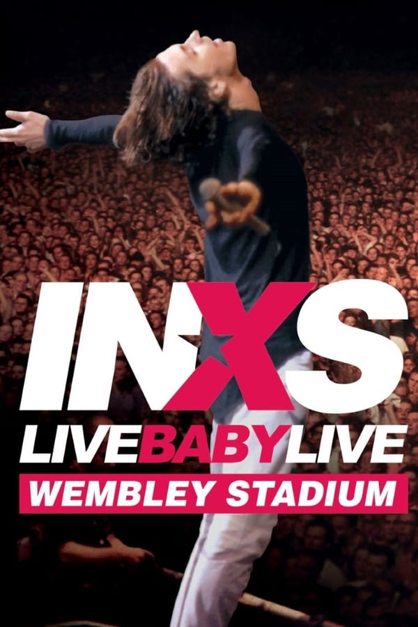 Cover of the movie INXS: Live Baby Live