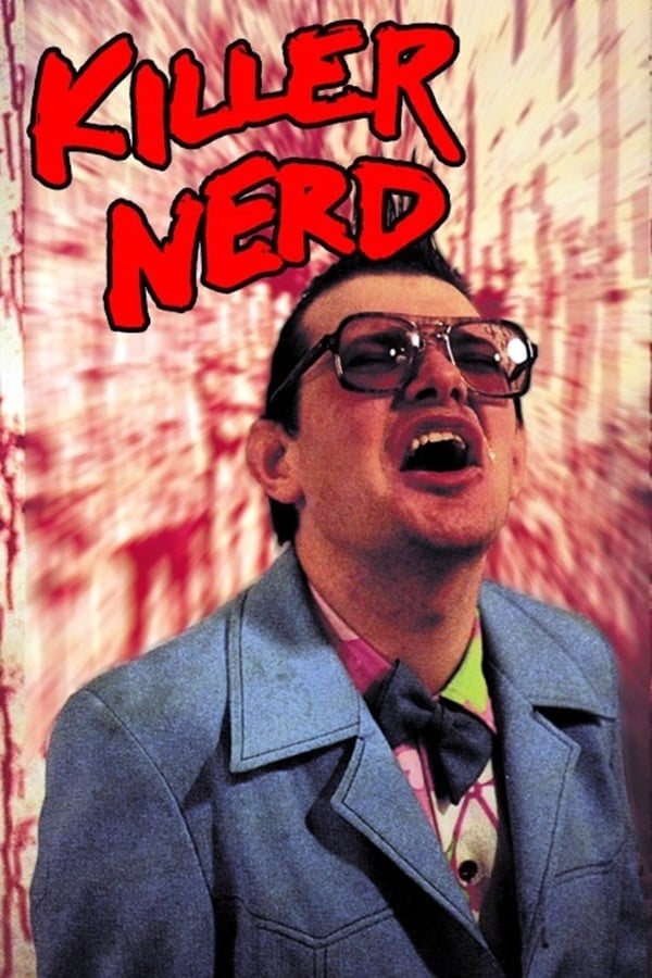 Cover of the movie Killer Nerd