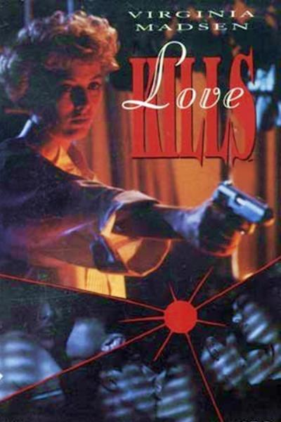 Cover of the movie Love Kills