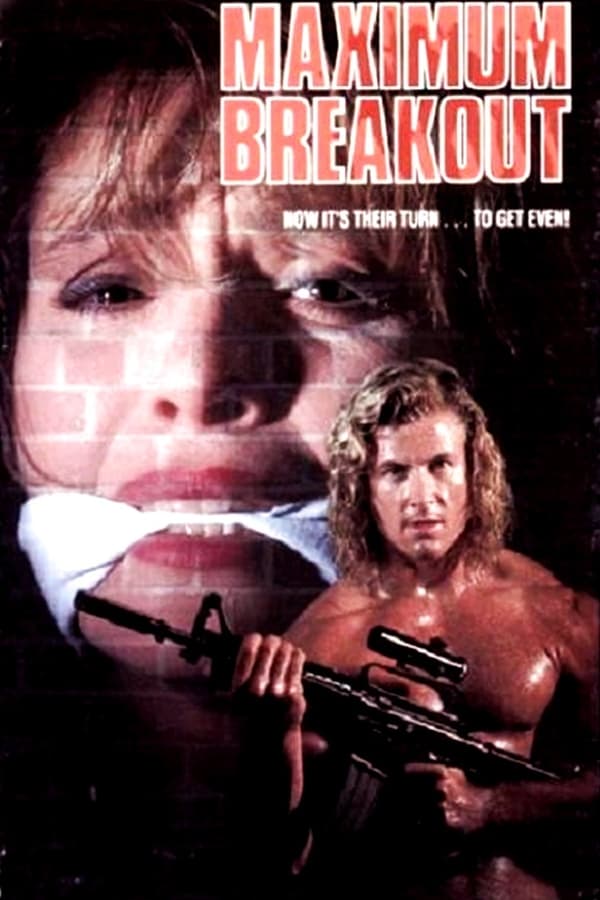 Cover of the movie Maximum Breakout