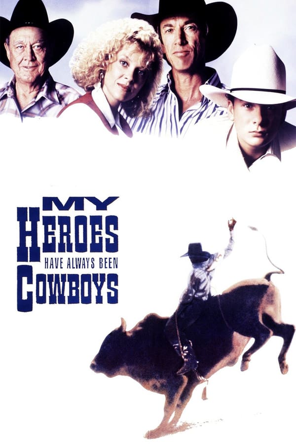 Cover of the movie My Heroes Have Always Been Cowboys