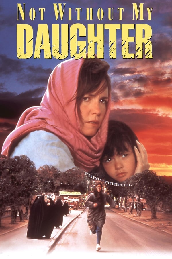 Cover of the movie Not Without My Daughter