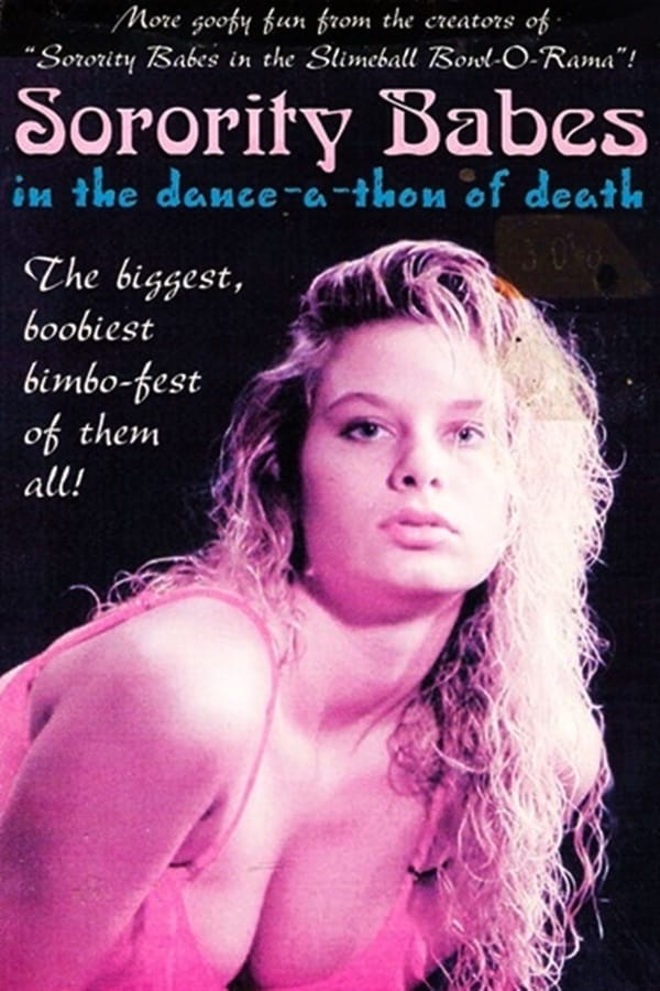 Cover of the movie Sorority Babes in the Dance-A-Thon of Death