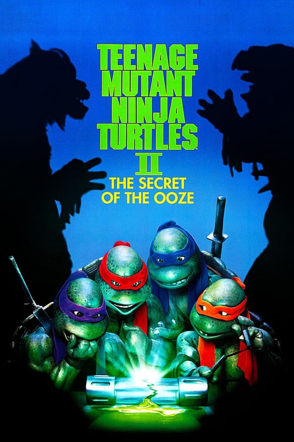 Cover of the movie Teenage Mutant Ninja Turtles II: The Secret of the Ooze