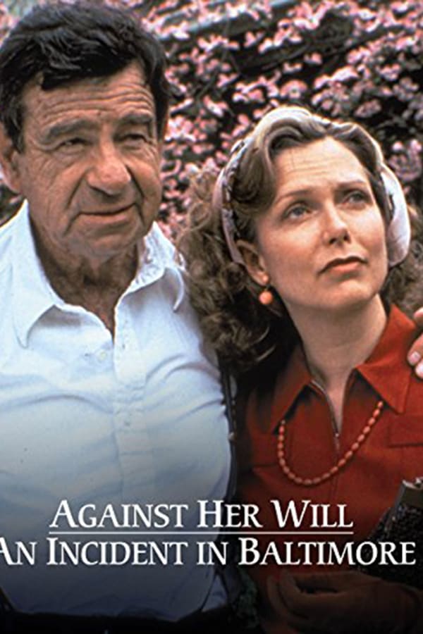 Cover of the movie Against Her Will: An Incident in Baltimore
