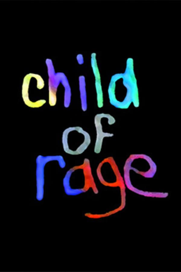 Cover of the movie Child of Rage