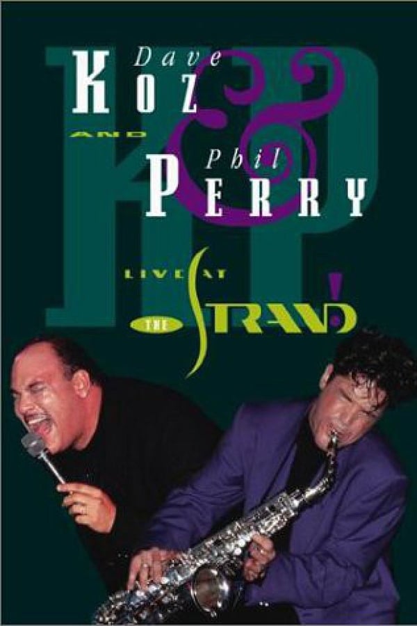 Cover of the movie Dave Koz & Phil Perry: Live at the Strand