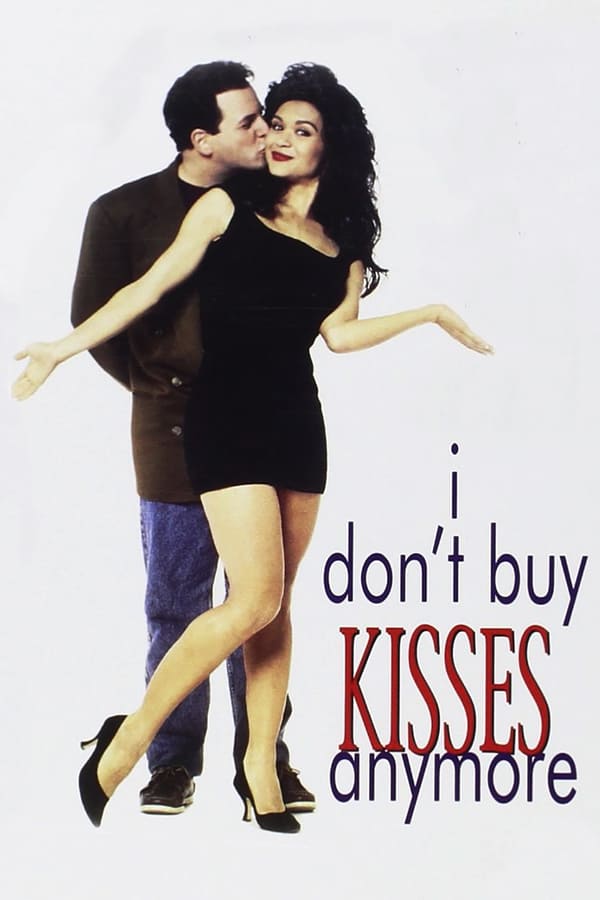 Cover of the movie I Don't Buy Kisses Anymore