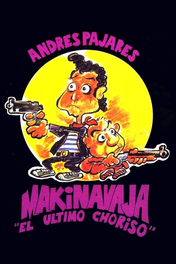 Cover of the movie Makinavaja, el último choriso
